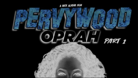 PERVYWOOD: Oprah Winfrey (part 1)