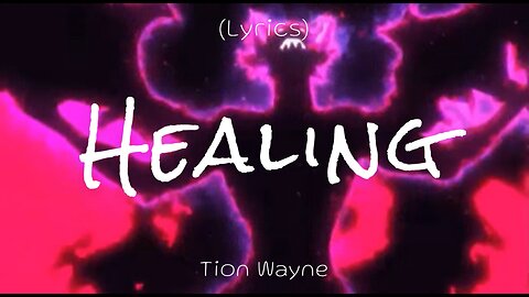 Tion Wayne-Healing (Lyrics)