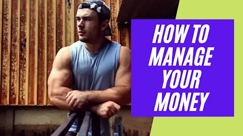 How to manage your money