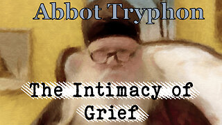 The Intimacy of Grief