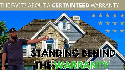 Certainteed - The Warranty You Can Count On