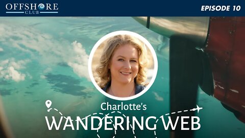 Charlotte's Wandering Web Episode 10