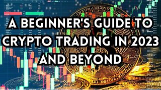 Master Crypto Trading: Essential Tips for Beginners in 2023 and Beyond!