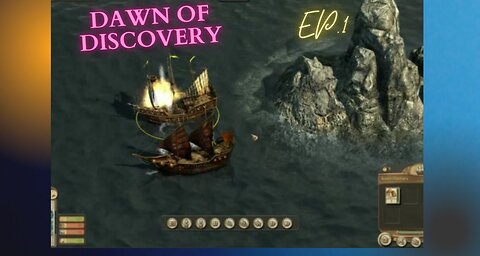 Dawn Of Discovery - EP 1 ( Capt. Jack Wagon)