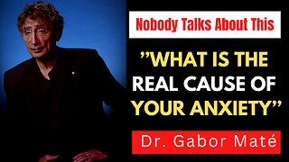 This Is Why You Experience ANXIETY Problems In Your Life | Dr. Gabor Maté