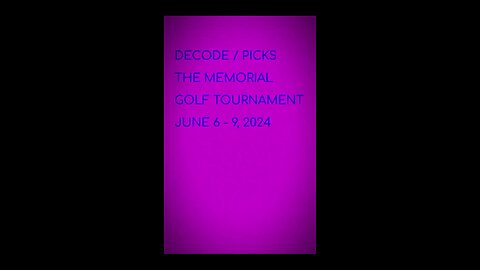 DECODE / PICKS: THE MEMORIAL GOLF TOURNAMENT