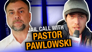 JAILHOUSE INTERVIEW: Pastor Art Pawlowski arrested on way to border blockade speaks from behind bars