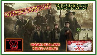 Lord Of The Rings Franchise Breakdown: Neighbors Talking S#!t #Podcast #LOTR