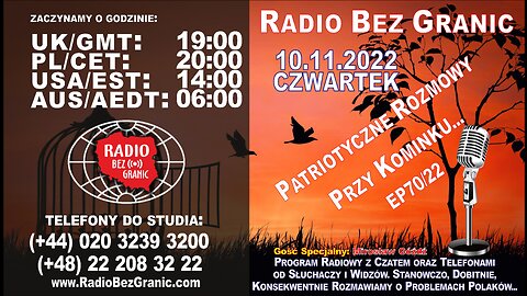 10.11.2022 - 19:00 - „Patriotyczne Rozmowy Przy Kominku…” - EP70/22