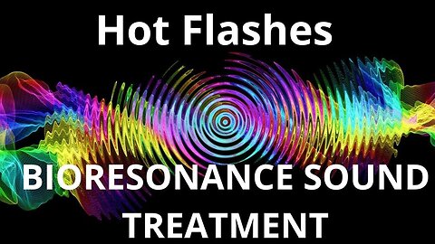Hot Flashes _ Sound therapy session _ Sounds of nature