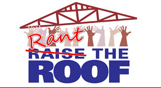 Rant The Roof
