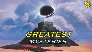 Greatest Mysteries of the Land