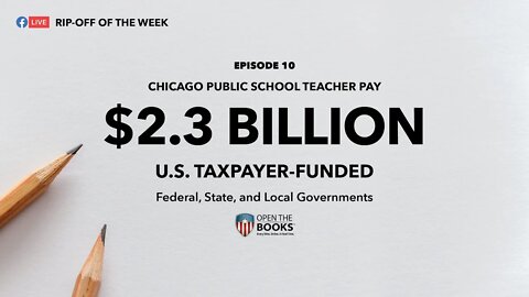 Rip-Off Of The Week (2021) Ep. 10: Chicago Public School Teacher Pay