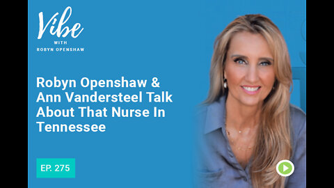 Robyn Openshaw & Ann Vandersteel Talk About That Nurse In Tennessee