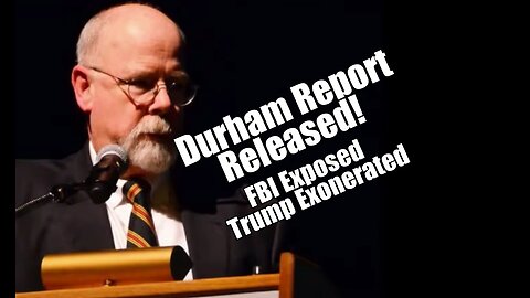 Durham Report Released. FBI Exposed/Trump Exonerated. PraiseNPrayer. B2T Show May 15, 2023