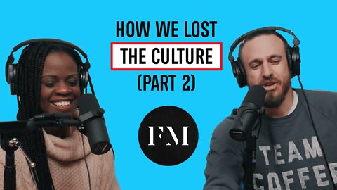 How We Lost the Culture (Part 2)