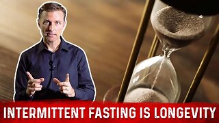 Intermittent Fasting Is NOT Starving, Its Longevity – Dr.Berg On Benefits Of Fasting