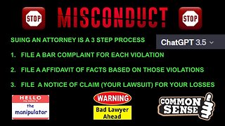 Use ChatGPT to File Bar Complaints, Affidavit of Facts, Notice of Claim How to Sue Your Lawyer