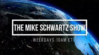 The Mike Schwartz Show 08-15-2024