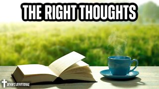 Start Accepting the Right Thoughts - Daily Devotional