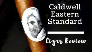 Caldwell Eastern Standard Cigar Review