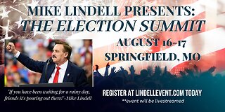 Mike Lindell Presents The Election Summit SIGN UP NOW-FREE Gift