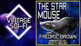 Fredric Brown Short Science Fiction Story: The Star Mouse - The Lost Sci-Fi Podcast