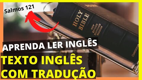 Como Aprender Inglês Americano \ TEXTO EM INGLÊS COM TRADUÇÃO \ INGLÊS INICIANTE COM A BÍBLIA