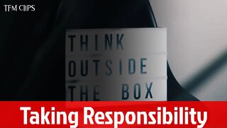 Take Responsibility - TFM Clips | from Episode 14 of The Fallible Man Podcast
