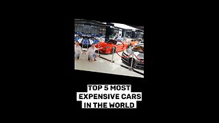 TOP 5 MOST EXPENSIVE CARS IN THE WORLD