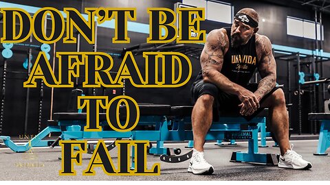 Andy Frisella - Don't Be Afraid To Fail - Motivational Speech