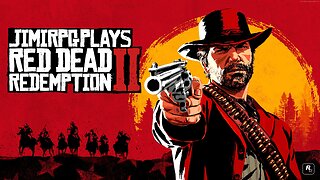 Red Dead Redemption II - Playthrough 001