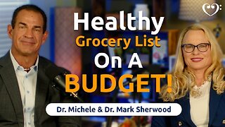 Healthy Grocery List on a Budget! | FurtherMore with the Sherwoods Ep. 73