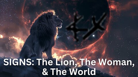 2024 Eclipse: The Lion, The Woman, & The World