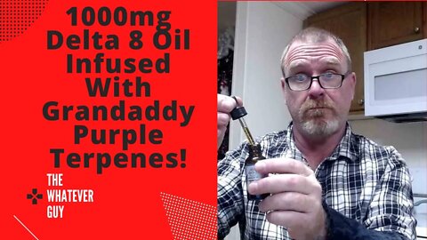 1000mg Delta 8 Oil Infused With Grandaddy Purple Terpenes!