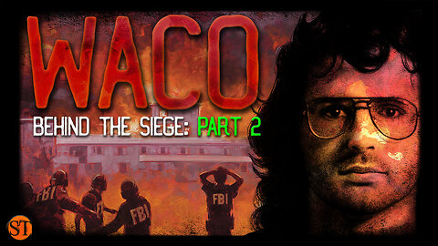 Waco: Behind the Siege | Part 2