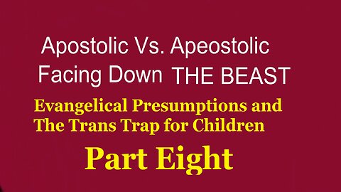 Apostolic Vs Apeostolic Part EIGHT Hostage to the Devil