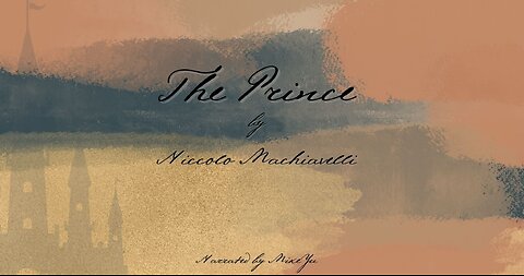 The Prince - Chapter 2 - Niccolo Machiavelli