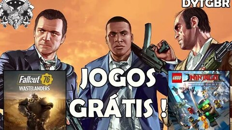 JOGOS GRATIS - GTAV, LEGO NINJA E FALLOUT 76