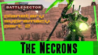 The Necrons Warhammer 40000 Battlesector // Planetary Supremacy pt2