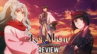 Tsukimichi:Moonlit Fantasy - A Light-hearted Isekai Adventure | Anime Review