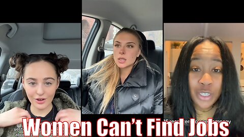 Modern women can't find jobs!