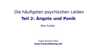 Die häufigsten psychischen Leiden, Teil 2: Ängste und Panik