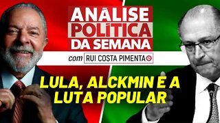 Lula, Alckmin e a luta popular - Análise Política da Semana, com Rui Costa Pimenta - 25/12/21
