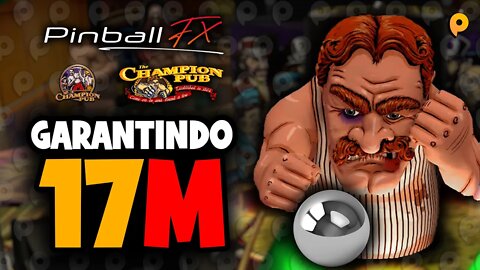 Pinball Fx - The Champion Pub / Garantindo 17M