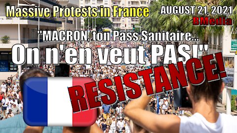 France Protests Compilation - Pass Sanitaire: Resistance! [August 21, 2021]