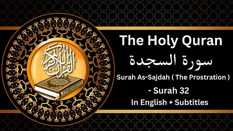 Surah As-Sajdah ( The Prostration ) with English Translation | Full Quran | Quran Recitation #islam