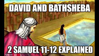 God's Grace Amidst Sin: The Story of David and Bathsheba in 2 Samuel 11-12