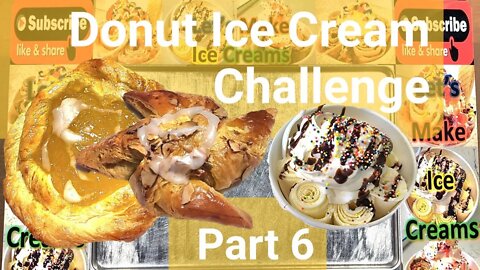 Donut Ice Cream Challenge Part 6