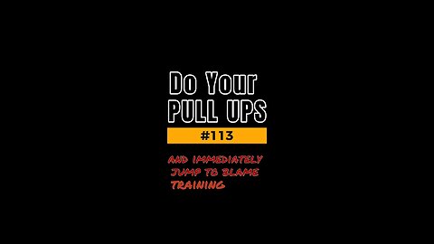 Do Your PULL UPS #113